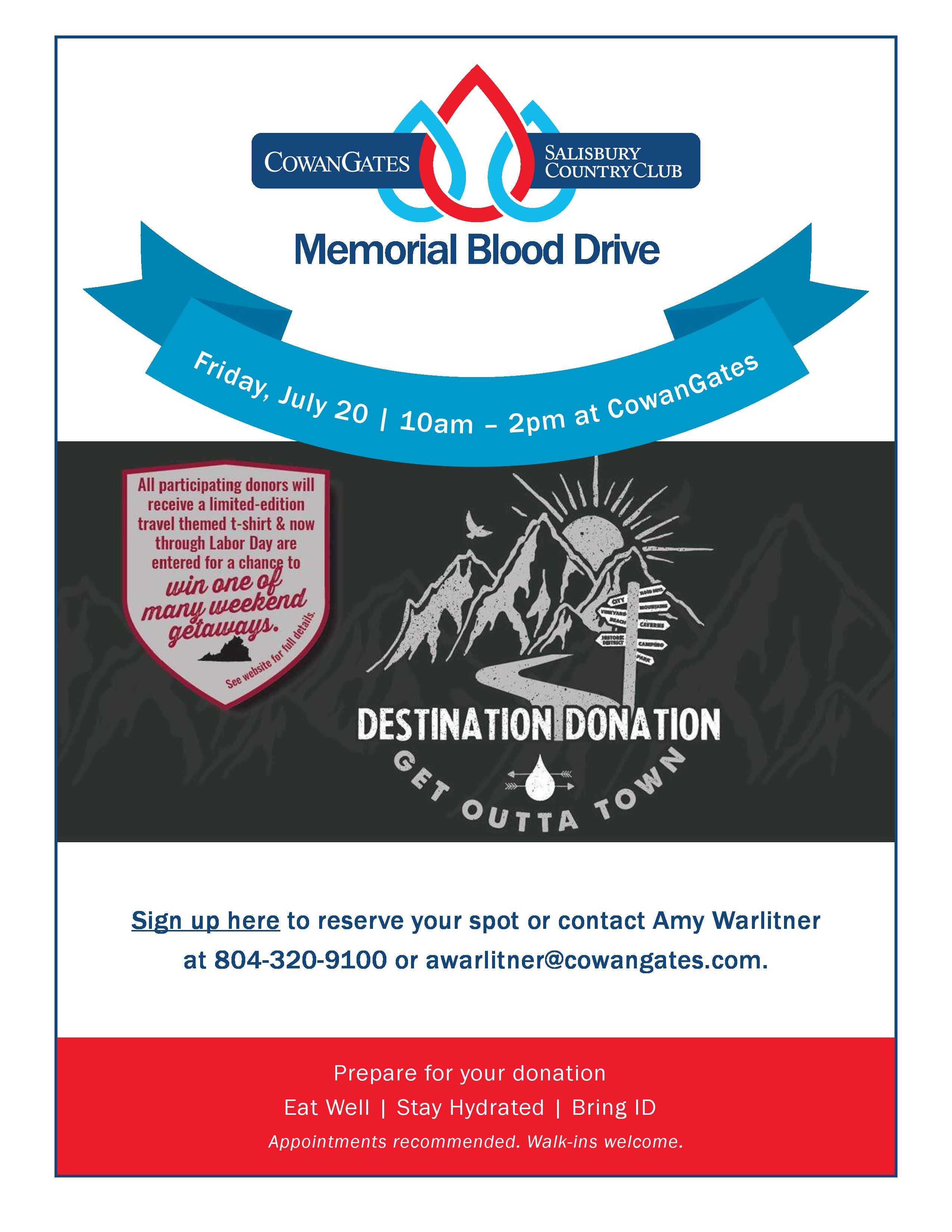 CowanGates and Salisbury Country Club Memorial Blood Drive - Friday, July 20 The CowanGates and Salisbury Country Club Memorial Blood Drive will be held on Friday, July 20 from 10 a.m. until 2 p.m at the CowanGates law offices at 1930 Huguenot Road, Richmond, VA 23235